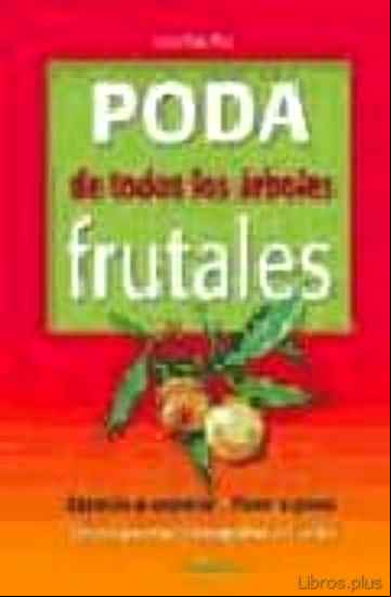 Descargar ebook PODA DE TODOS LOS ARBOLES FRUTALES