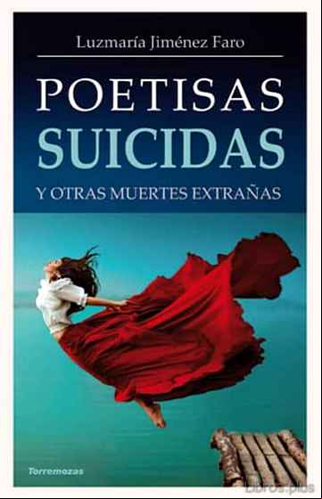 Descargar gratis ebook POETISAS SUICIDAS Y OTRAS MUERTES EXTRAÑAS en epub