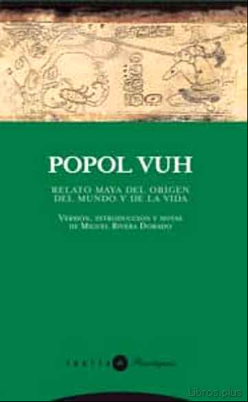 Descargar gratis ebook POPOL VUH: RELATO MAYA SOBRE EL ORIGEN DEL MUNDO en epub