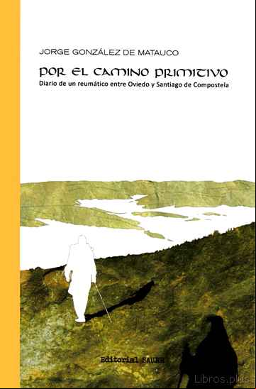 Descargar gratis ebook POR EL CAMINO PRIMITIVO en epub