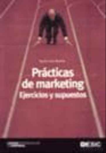Descargar gratis ebook PRACTICAS DE MARKETING. EJERCICIOS Y SUPUESTOS en epub