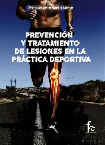 Descargar ebook PREVENCIÓN Y TRATAMIENTO DE LESIONES EN LA PRÁCTICA DEPORTIVA