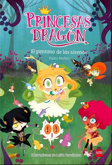 Descargar gratis ebook PRINCESAS DRAGON 2:EL PANTANO DE LAS SIRENAS en epub