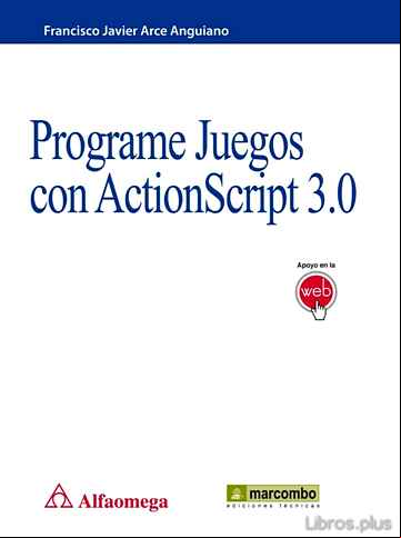Descargar gratis ebook PROGRAME JUEGOS CON ACTIONSCRIPT 3.0 en epub