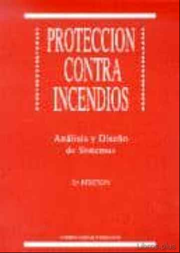 Descargar gratis ebook PROTECCION INCENDIOS (2ª ED.) en epub