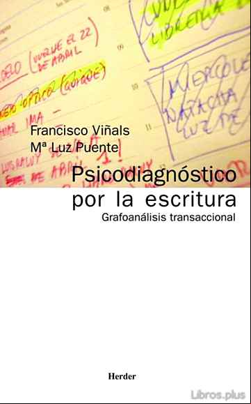 Descargar gratis ebook PSICODIAGNOSTICO POR LA ESCRITURA: GRAFOANALISIS TRANSACCIONAL en epub