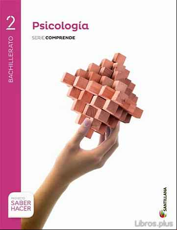 Descargar ebook PSICOLOGIA 2º BACHILLERATO + ENCARTE PROYECTO SABER HACER CAST ED 2016