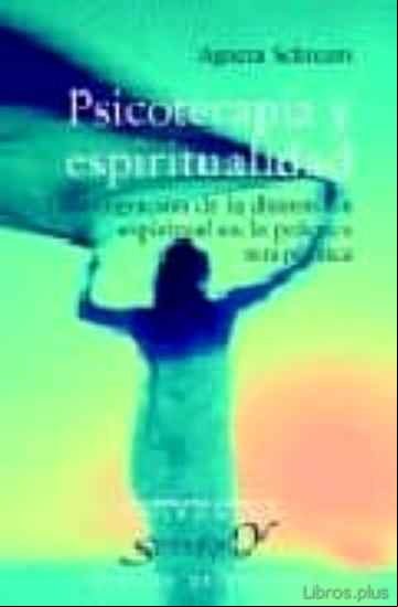Descargar gratis ebook PSICOTERAPIA Y ESPIRITUALIDAD: LA INTEGRACION DE LA DIMENSION ESP IRITUAL EN AL PRACTICA TERAPEUTICA en epub