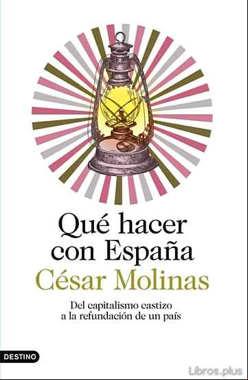 Descargar gratis ebook QUE HACER CON ESPAÑA en epub