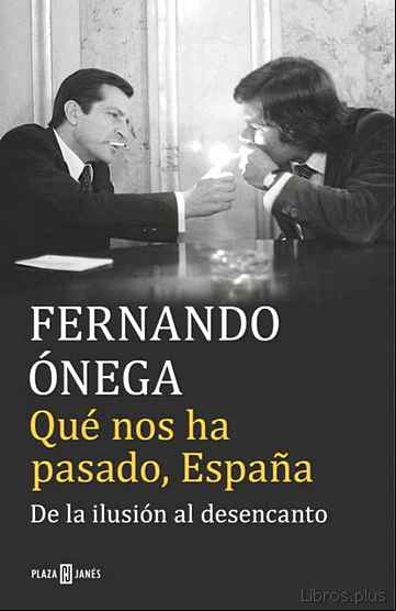 Descargar gratis ebook QUÉ NOS HA PASADO, ESPAÑA en epub