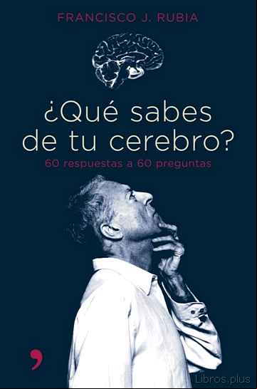 Descargar ebook ¿QUE SABES DE TU CEREBRO?: 60 RESPUESTAS A 60 PREGUNTAS