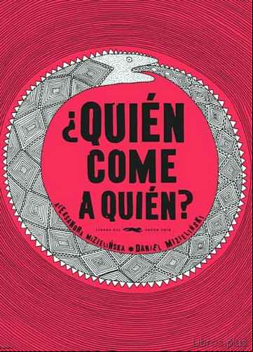 Descargar gratis ebook ¿QUIEN COME A QUIEN? en epub