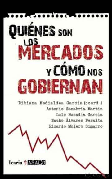 Descargar gratis ebook ¿QUIENES SON LOS MERCADOS Y COMO NOS GOBIERNAN? en epub