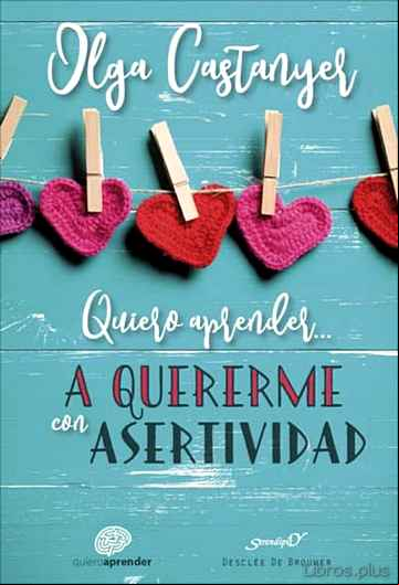 Descargar gratis ebook QUIERO APRENDER A QUERERME CON ASERTIVIDAD en epub