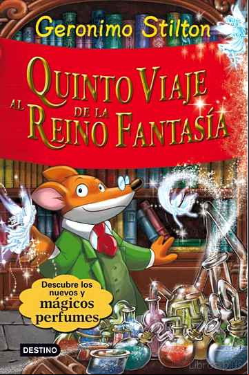 Descargar ebook QUINTO VIAJE AL REINO DE LA FANTASIA (DESCUBRELOS NUEVOS Y MAGICO PERFUMES)