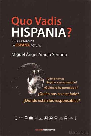Descargar gratis ebook QUO VADIS HISPANIA?: PROBLEMAS DE LA ESPAÑA ACTUAL en epub