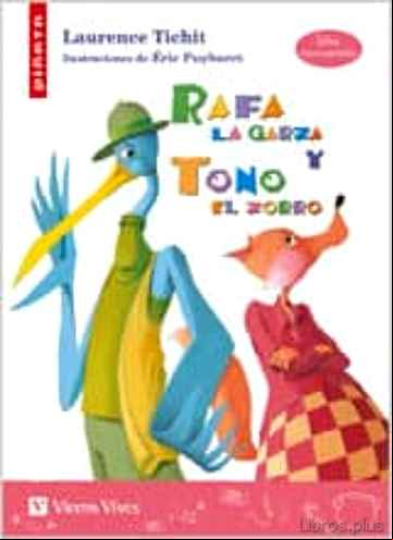 Descargar ebook RAFA LA GARZA Y TONO EL ZORRO (MANUSCRITA)