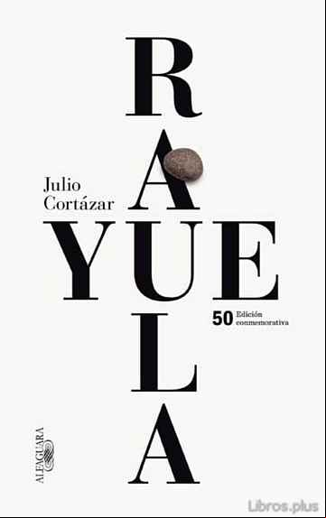 Descargar gratis ebook RAYUELA (EDICIÓN CONMEMORATIVA 50 ANIVERSARIO) en epub
