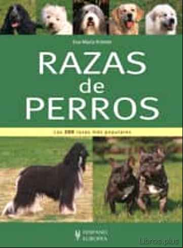 Descargar gratis ebook RAZAS DE PERROS: LAS 200 RAZAS POPULARES en epub