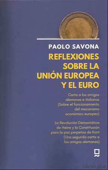 Descargar gratis ebook REFLEXIONES SOBRE LA UNIÓN EUROPEA Y EL EURO en epub