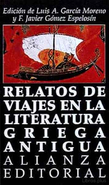 Descargar gratis ebook RELATOS DE VIAJES EN LA LITERATURA GRIEGA ANTIGUA en epub