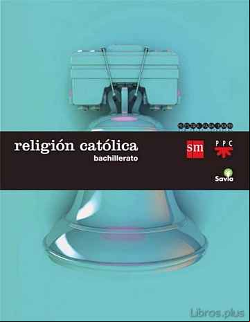 Descargar ebook RELIGIÓN 1º BACHILLERATO SAVIA ED 2015