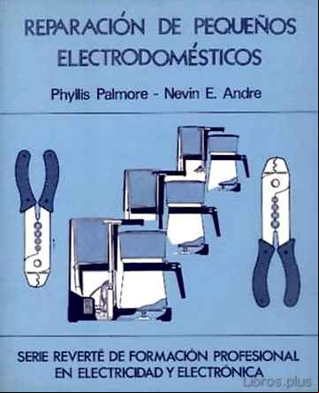 Descargar gratis ebook REPARACION DE PEQUEÑOS ELECTRODOMESTICOS en epub