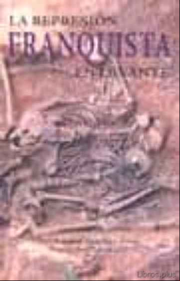 Descargar ebook REPRESION FRANQUISTA EN EL FRENTE DE LEVANTE