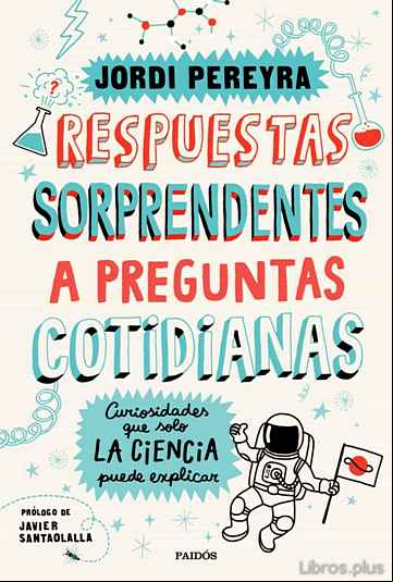Descargar gratis ebook RESPUESTAS SORPRENDENTES A PREGUNTAS COTIDIANAS en epub