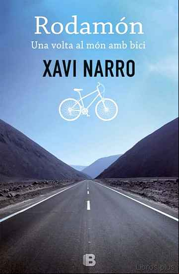 Descargar gratis ebook RODAMÓN: UNA VOLTA AL MÓN AMB BICI en epub