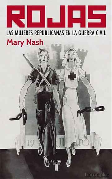 Descargar gratis ebook ROJAS: LAS MUJERES REPUBLICANAS en epub