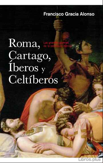 Descargar gratis ebook ROMA, CARTAGO, IBEROS Y CELTIBEROS en epub