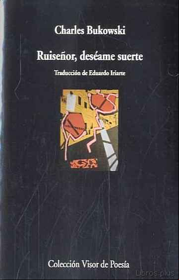 Descargar gratis ebook RUISEÑOR, DESEAME SUERTE en epub
