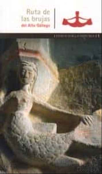 Descargar ebook RUTA DE LAS BRUJAS DEL ALTO GÁLLEGO