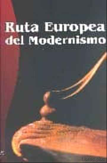 Descargar ebook RUTA EUROPEA DEL MODERNISMO