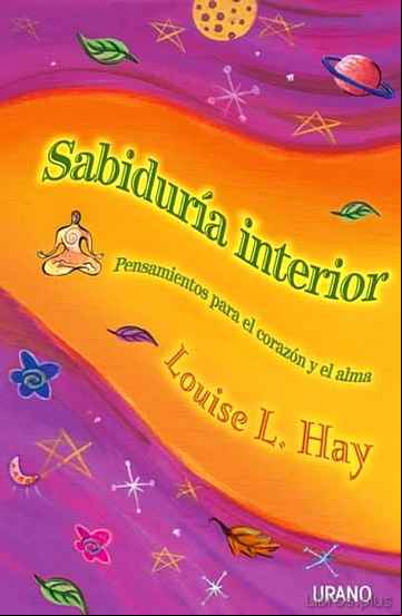 Descargar gratis ebook SABIDURIA INTERIOR: PENSAMIENTOS PARA EL CORAZON Y EL ALMA en epub