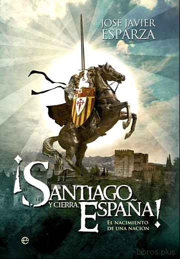Descargar ebook ¡SANTIAGO Y CIERRA, ESPAÑA!