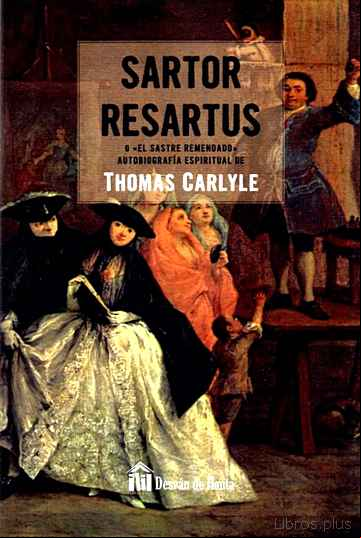 Descargar gratis ebook SARTOR RESARTUS O EL SASTRE REMENDADO en epub