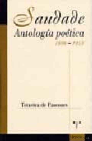 Descargar gratis ebook SAUDADE. ANTOLOGIA POETICA 1898/1953 en epub