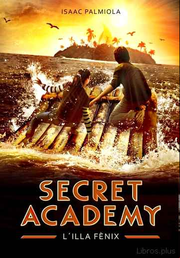 Descargar gratis ebook SECRET ACADEMY 1: L ILLA FENIX en epub