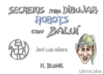 Descargar gratis ebook SECRETOS PARA DIBUJAR ROBOTS CON BALUI en epub