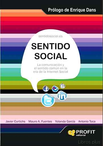 Descargar gratis ebook SENTIDO SOCIAL: LA COMUNICACION Y EL SENTIDO COMUN EN LA ERA DE L A INTERNET SOCIAL en epub