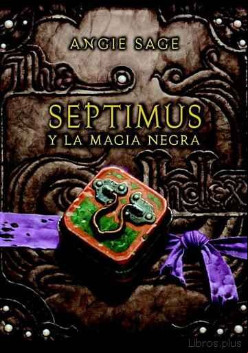 Descargar ebook SEPTIMUS Y LA MAGIA NEGRA