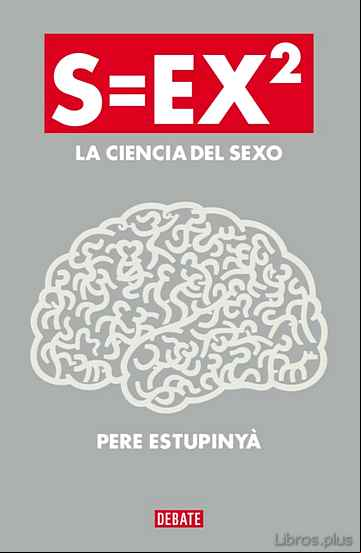 Descargar gratis ebook S=EX2 LA CIENCIA DEL SEXO en epub