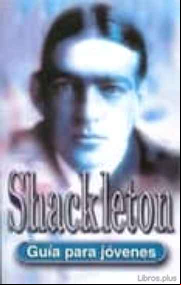 Descargar gratis ebook SHACKLETON: GUIA PARA JOVENES en epub