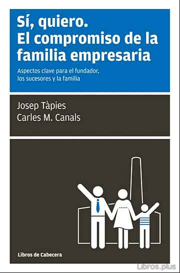 Descargar ebook SI, QUIERO: EL COMPROMISO DE LA FAMILIA EMPRESARIA