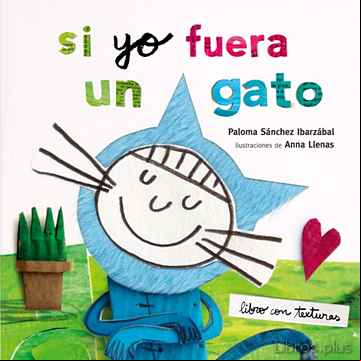 Descargar ebook SI YO FUERA UN GATO. TEXTURAS