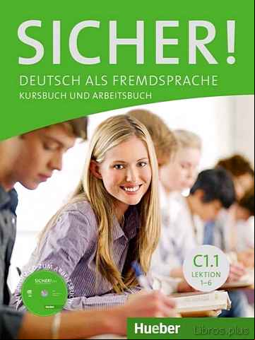Descargar ebook SICHER C1.1. KURSB.U.ARB.+CD(AL.EJ.+CD)
