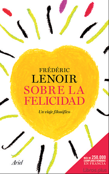 Descargar gratis ebook SOBRE LA FELICIAD: UN VIAJE FILOSOFICO en epub