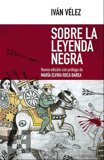 Descargar gratis ebook SOBRE LA LEYENDA NEGRA en epub